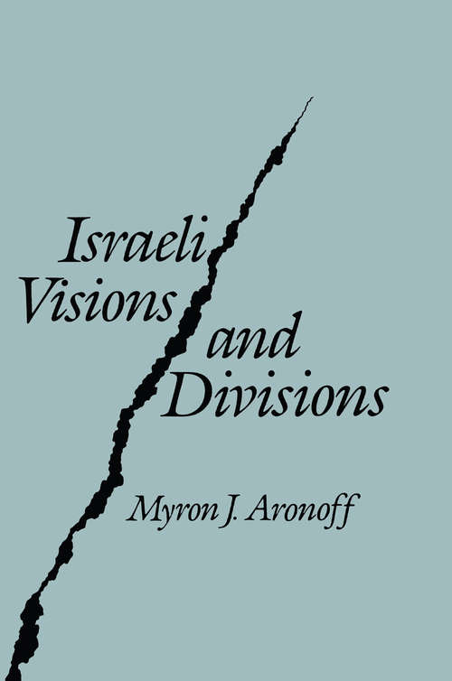 Book cover of Israeli Visions and Divisions