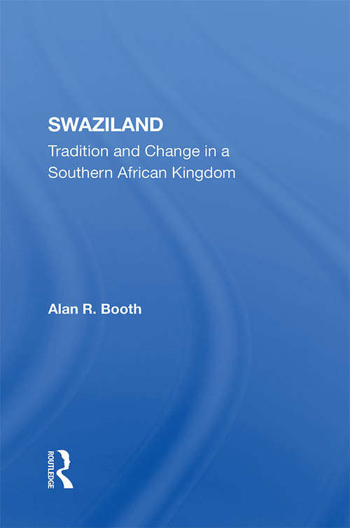 Book cover of Swaziland: Tradition And Change In A Southern African Kingdom (2) (Historical Dictionaries Of Africa Ser. #80)