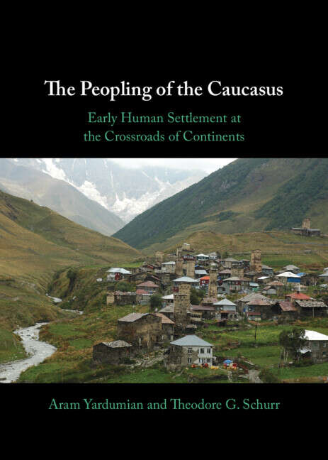 Book cover of The Peopling of the Caucasus: Early Human Settlement at the Crossroads of Continents