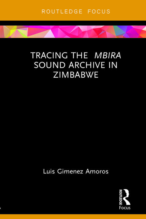 Book cover of Tracing the Mbira Sound Archive in Zimbabwe