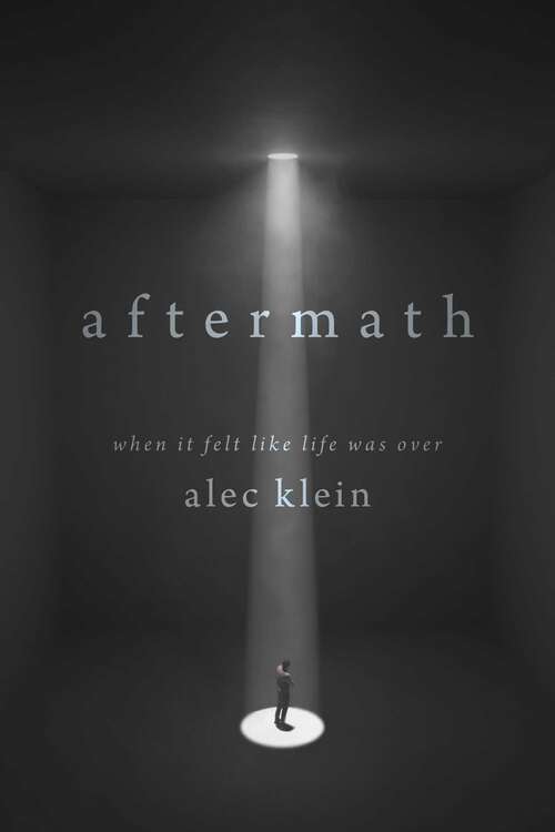 Book cover of Aftermath: When It Felt Like Life Was Over