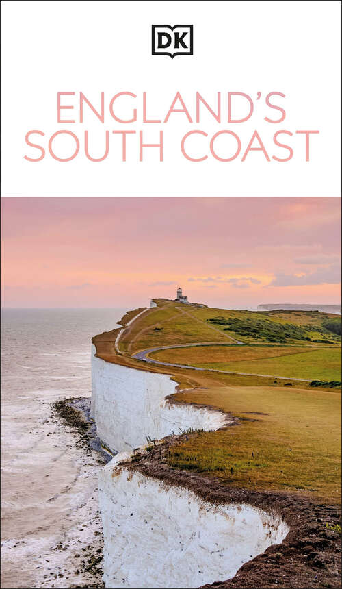 Book cover of DK England's South Coast (Travel Guide)