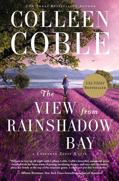 Book cover of The View from Rainshadow Bay: The View From Rainshadow Bay, Leaving Lavender Tides, The House At Saltwater Point, Secrets At Cedar Cabin (A Lavender Tides Novel #1)