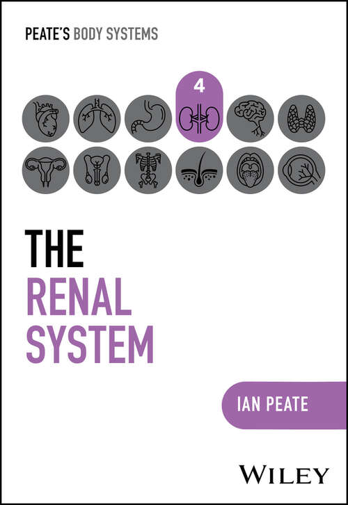 Book cover of The Renal System (Peate's Body Systems)