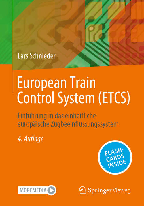 Book cover of European Train Control System (ETCS): Einführung in das einheitliche europäische Zugbeeinflussungssystem (4. Auflage 2024)