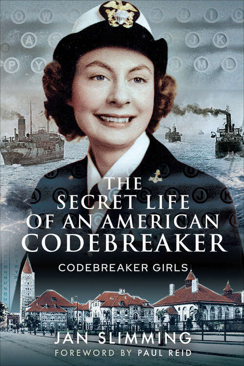 Book cover of The Secret Life of an American Codebreaker: Codebreaker Girls