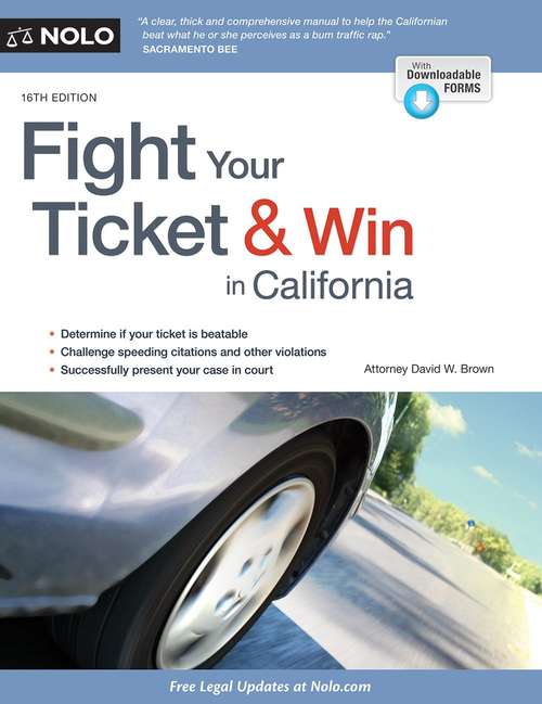 Book cover of Fight Your Ticket & Win in California