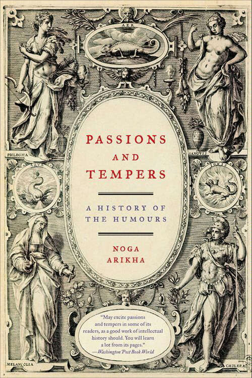 Book cover of Passions and Tempers: A History of the Humours