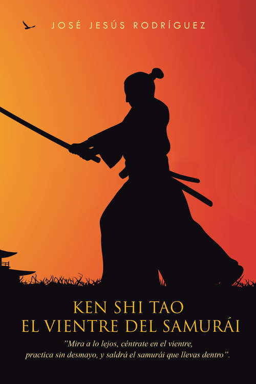 Book cover of El vientre del samurái: Ken Shi Tao