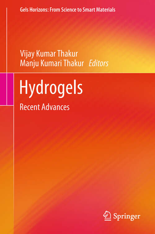 Book cover of Hydrogels: Recent Advances (Gels Horizons: From Science to Smart Materials)