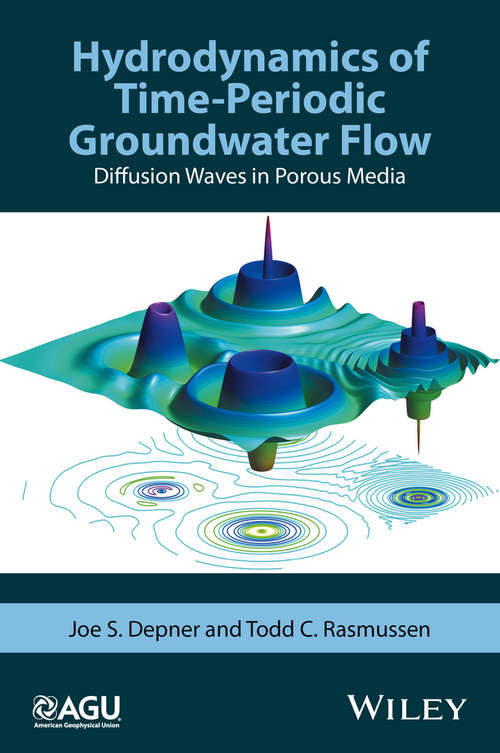 Book cover of Hydrodynamics of Time-Periodic Groundwater Flow: Diffusion Waves in Porous Media