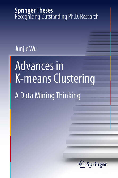 Book cover of Advances in K-means Clustering: A Data Mining Thinking (Springer Theses)