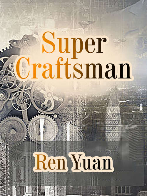 Book cover of Super Craftsman (Volume 1 #1)