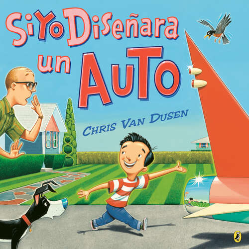 Book cover of Si yo diseñara un auto (If I Built Series)