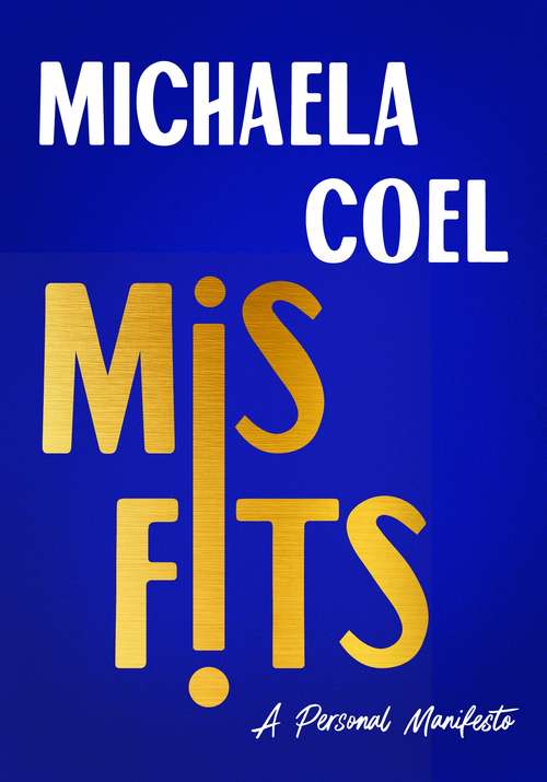 Book cover of Misfits: A Personal Manifesto