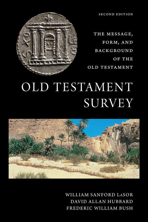 Book cover of Old Testament Survey: The Message, Form, and Background of the Old Testament (2)