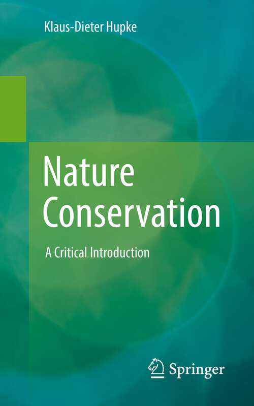 Book cover of Nature Conservation: A Critical Introduction (1st ed. 2023)