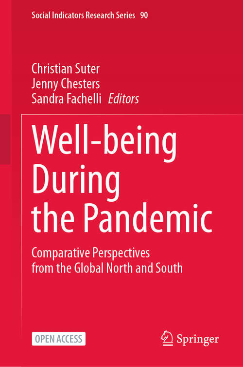 Book cover of Well-being During the Pandemic: Comparative Perspectives from the Global North and South (Social Indicators Research Series #90)