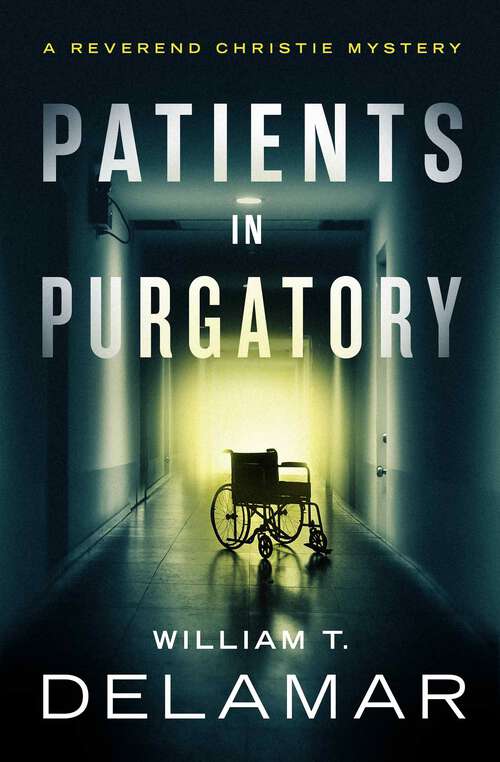 Book cover of Patients in Purgatory: A Reverend Christie Mystery (The Reverend Christie Mysteries)