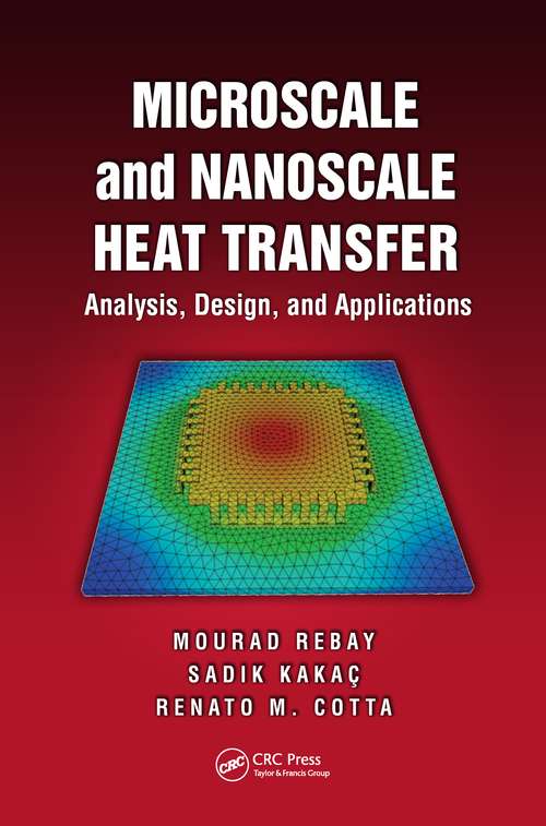 Book cover of Microscale and Nanoscale Heat Transfer: Analysis, Design, and Application