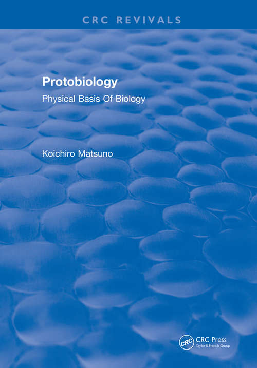 Book cover of Protobiology Physical Basis Of Biology