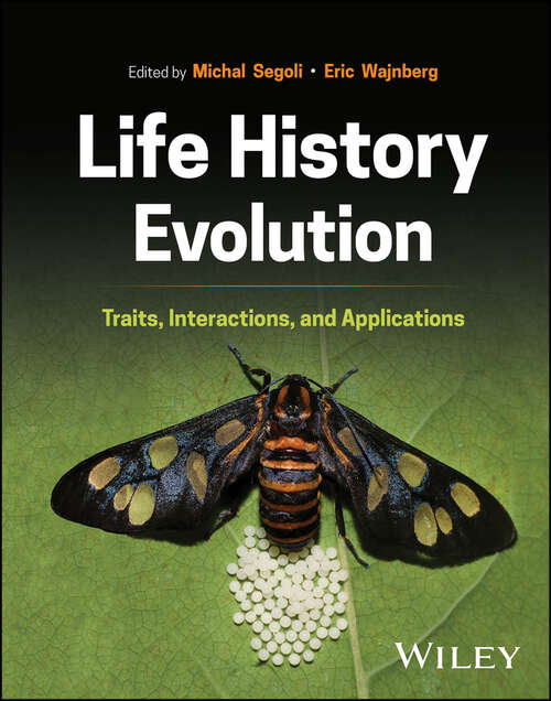 Book cover of Life History Evolution: Traits, Interactions, and Applications