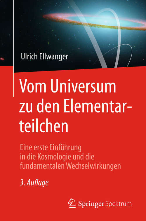 Book cover of Vom Universum zu den Elementarteilchen