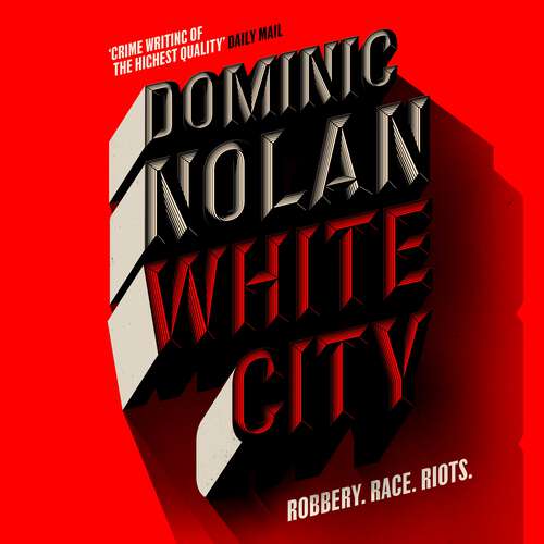 Book cover of White City: 'The best crime novel of 2024' THE TIMES