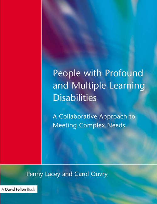 Book cover of People with Profound & Multiple Learning Disabilities: A Collaborative Approach to Meeting Complex Needs