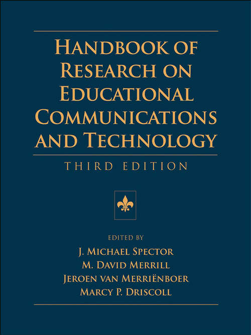 Book cover of Handbook of Research on Educational Communications and Technology: A Project of the Association for Educational Communications and Technology (3) (AECT Series #2)