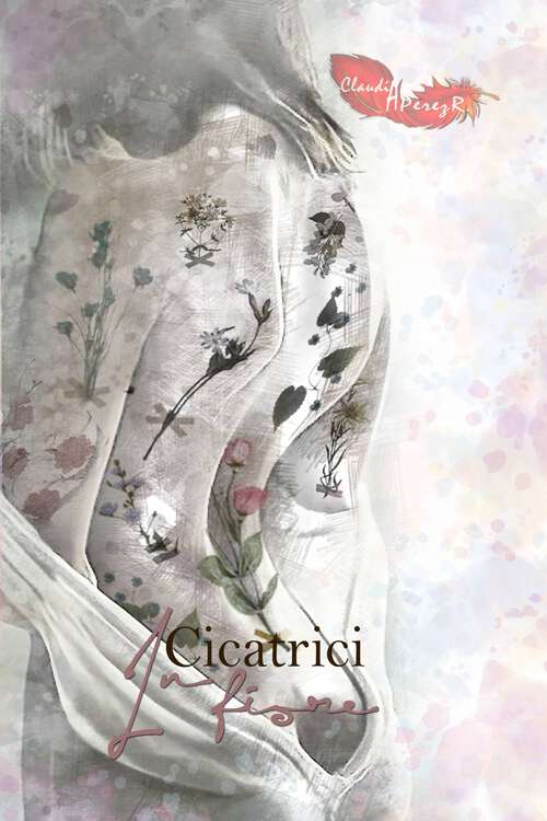 Book cover of Cicatrici in fiore