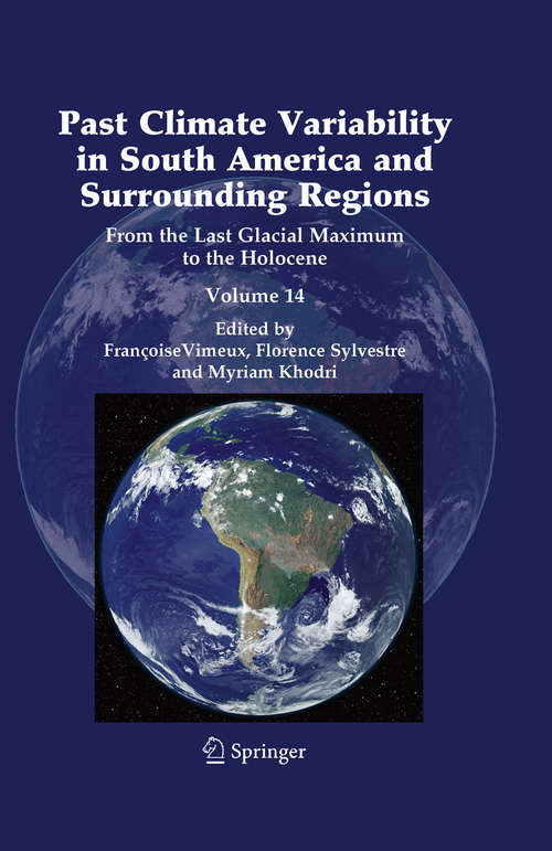 Book cover of Past Climate Variability in South America and Surrounding Regions