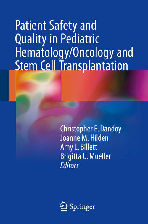 Book cover of Patient Safety and Quality in Pediatric Hematology/Oncology and Stem Cell Transplantation