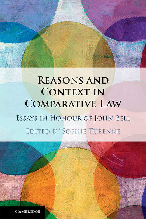 Book cover of Reasons and Context in Comparative Law: Essays in Honour of John Bell