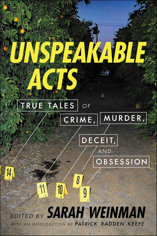 Book cover of Unspeakable Acts: True Tales of Crime, Murder, Deceit & Obsession