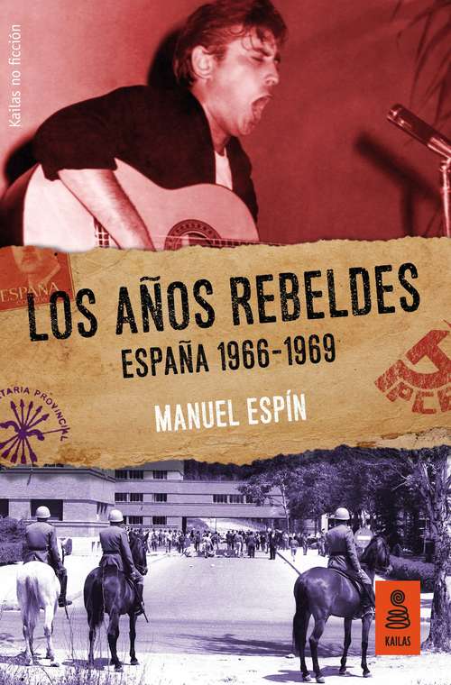 Book cover of Los años rebeldes: España 1966-1969