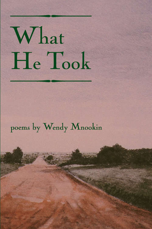 Book cover of What He Took (American Poets Continuum #71.00)