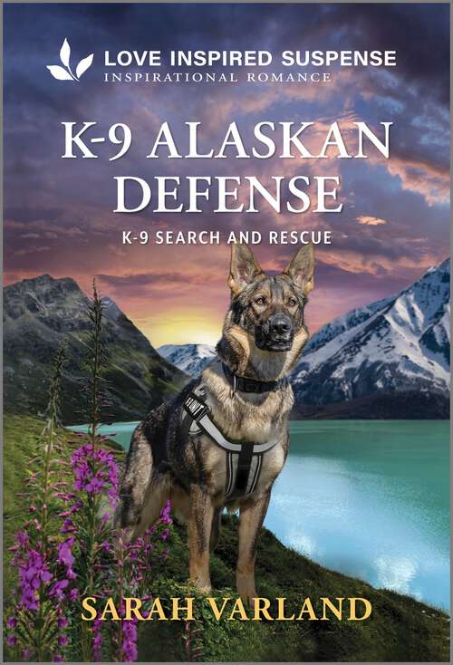 Book cover of K-9 Alaskan Defense (Original) (K-9 Search and Rescue)