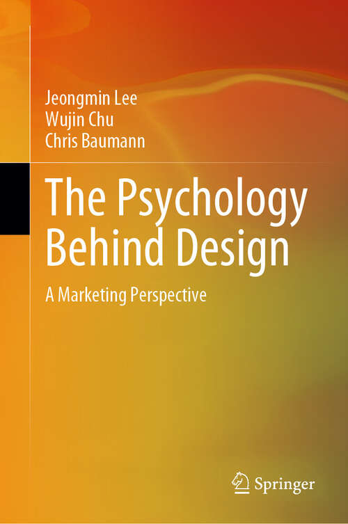 Book cover of The Psychology Behind Design: A Marketing Perspective (2024)