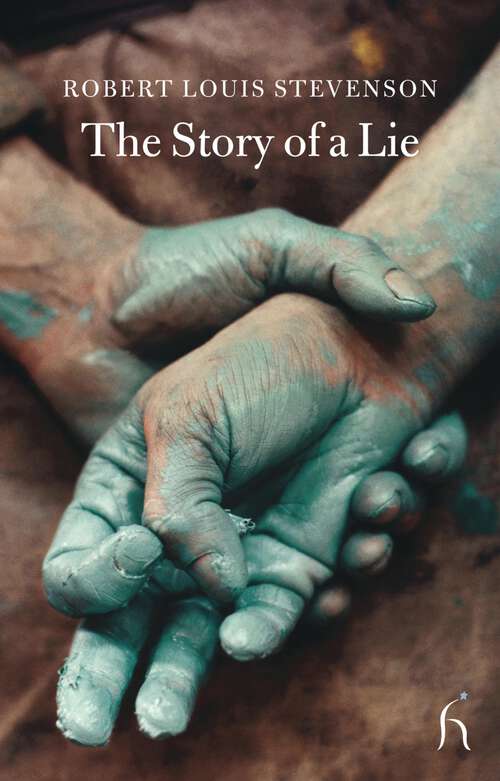 Book cover of The Story of a Lie (Hesperus Classics)