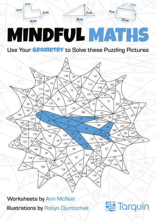 Book cover of Mindful Maths 2: Use Your Geometry to Solve These Puzzling Pictures (Mindful Maths #1)