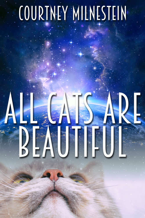 Book cover of All Cats Are Beautiful