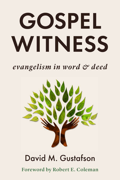 Book cover of Gospel Witness: Evangelism in Word and Deed
