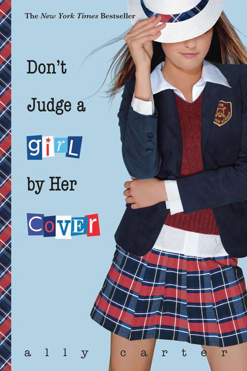 Book cover of Don't Judge a Girl by Her Cover (Gallagher Girls #3)