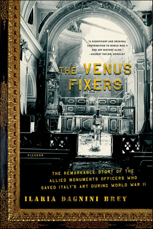 Book cover of The Venus Fixers: The Remarkable Story of the Allied Monuments Officers Who Saved Italy's Art During World War II