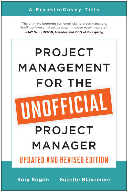 Book cover of Project Management for the Unofficial Project Manager (Updated and Revised Edition)