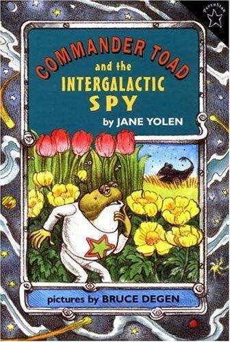 Book cover of Commander Toad and the Intergalactic Spy (Commander Toad #5)