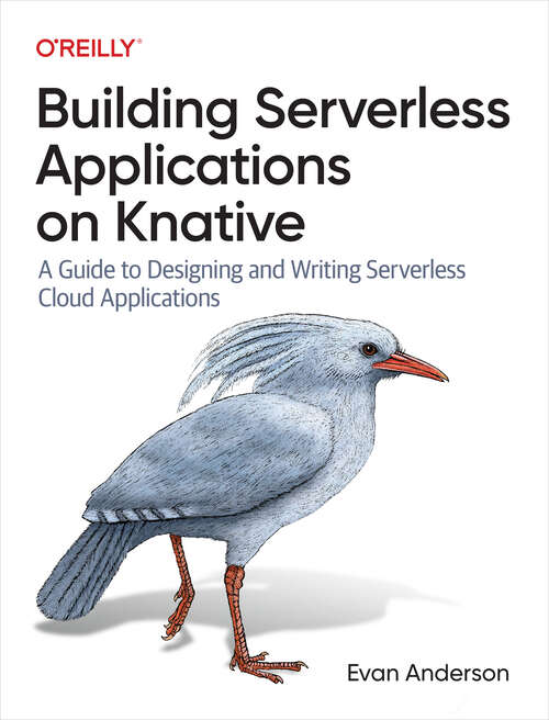 Book cover of Building Serverless Applications on Knative
