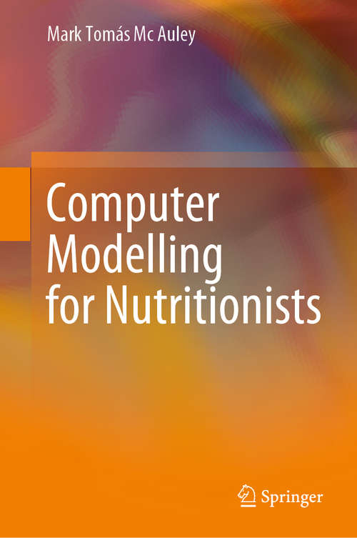 Book cover of Computer Modelling for Nutritionists (1st ed. 2019)