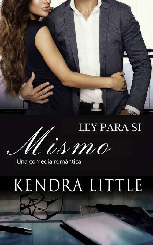 Book cover of Ley Para si Mismo: Una Comedia Romantica
